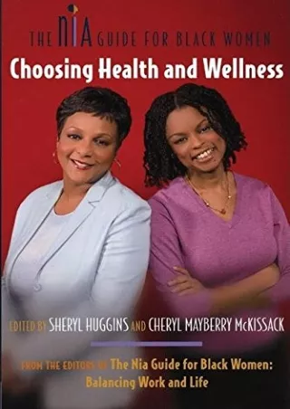 Read ebook [PDF] Choosing Health and Wellness: The Nia Guide for Black Women