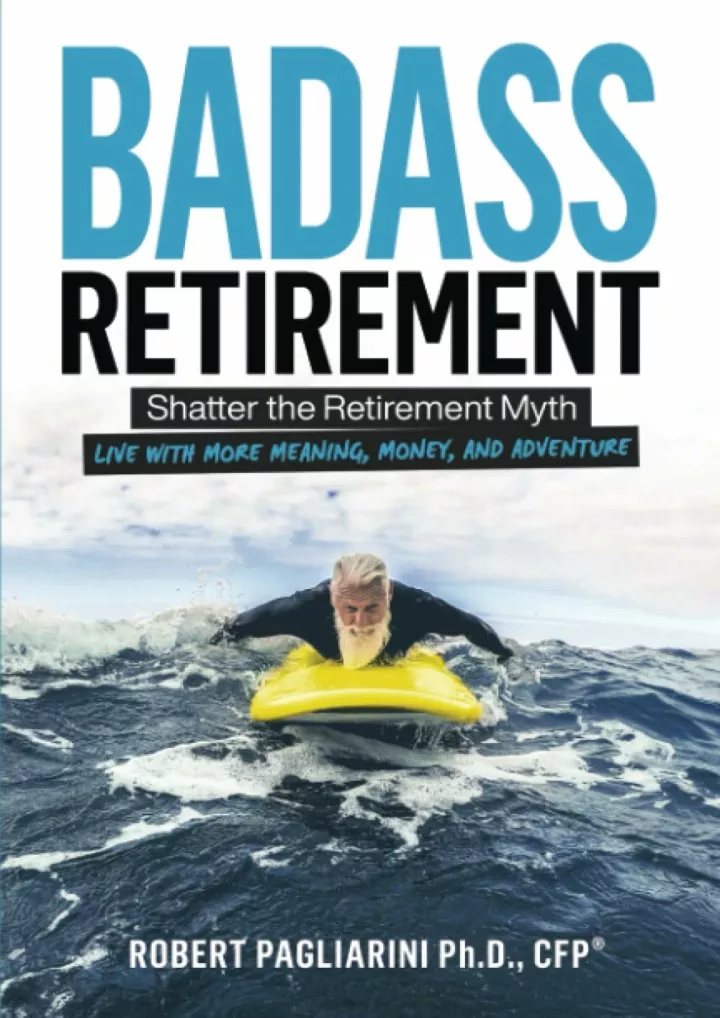 PPT PDF/READ/DOWNLOAD Badass Retirement Shatter the Retirement