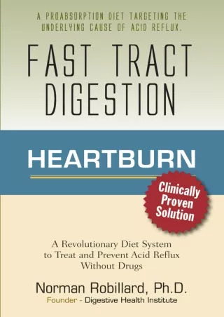 PDF_ Heartburn - Fast Tract Digestion: Acid Reflux & GERD Diet Cure Without Drugs |