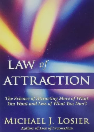 [PDF READ ONLINE] Law of Attraction: The Science of Attracting More of What You Want and Less of