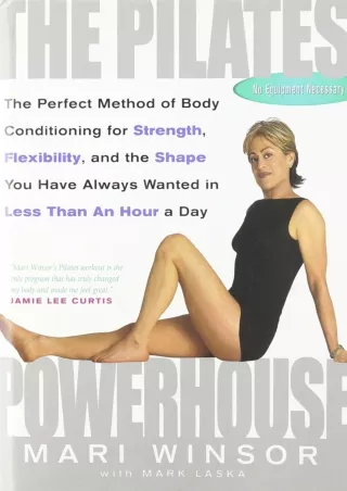 [PDF READ ONLINE] Pilates Powerhouse the Perfect Method Of