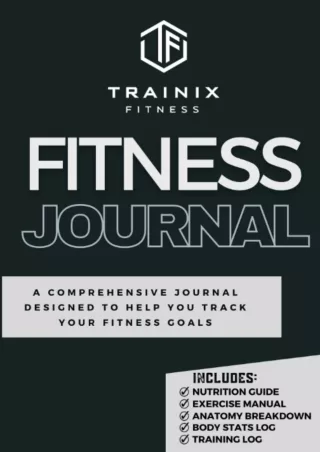 READ [PDF] Trainix Fitness Fitness Planner: A Comprehensive Workout Journal Designed To