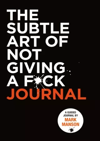 Read ebook [PDF] The Subtle Art of Not Giving a F*ck Journal