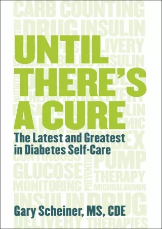 get [PDF] Download Until There Is a Cure: The Latest and Greatest in Diabetes Self-Care