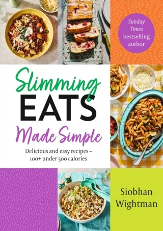 DOWNLOAD/PDF Slimming Eats Made Simple: Delicious and easy recipes – 100  under 500 calories