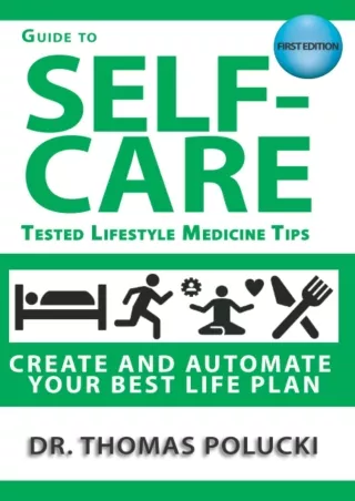 $PDF$/READ/DOWNLOAD Guide to Self-Care: Tested Lifestyle Medicine Tips