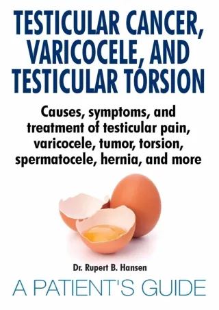 [PDF] DOWNLOAD Testicular Cancer, Varicocele, and Testicular Torsion. Causes, symptoms, and