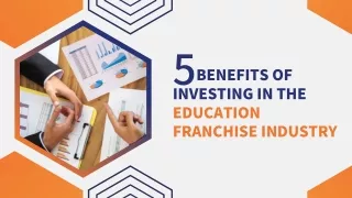 5 Benefits of Investing in Education Franchisee Industry