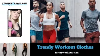 Trendy Workout Clothes