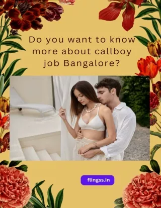Do you want to know more about callboy job Bangalore