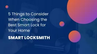 5 Things to Consider When Choosing the Best Smart Lock for Your Home