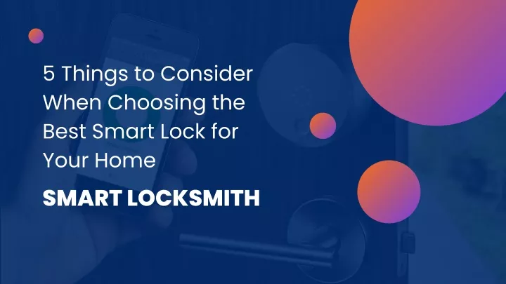 5 things to consider when choosing the best smart