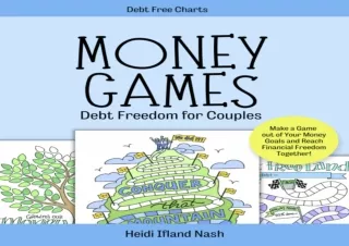 (PDF)FULL DOWNLOAD Money Games - Debt Freedom for Couples: Make a Game out of Your Money Goals and Reach Financial Freed