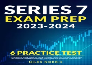 [EPUB] DOWNLOAD Series 7 Exam Prep 2023-2024: The Ultimate Study Guide for Acing the Series 7 Exam on Your First Try | S