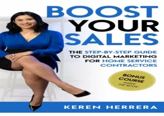 [EBOOK] DOWNLOAD Boost your Sales: The Step-by-Step Guide to Digital Marketing for Home Service Contractors