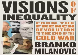 FREE READ (PDF) Visions of Inequality: From the French Revolution to the End of the Cold War