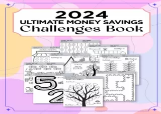 DOWNLOAD [PDF] 2024 Ultimate Money Savings Challenges Book: Take Control of Your Finances and Secure a Better Future wit