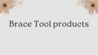 Brace Tool products