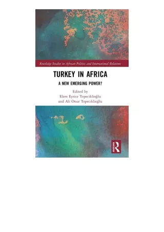 PDF read online Turkey In Africa A New Emerging Power Routledge Studies In Afric