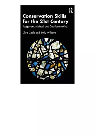 Kindle online PDF Conservation Skills For The 21St Century Judgement Method And