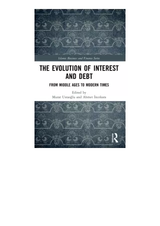 PDF read online The Evolution Of Interest And Debt Islamic Business And Finance