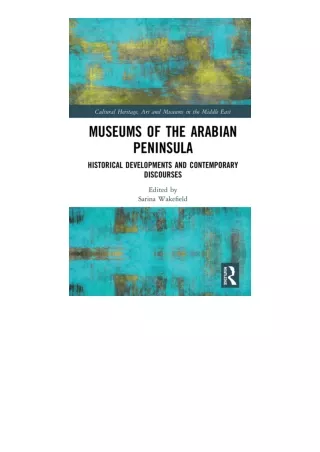 Ebook download Museums Of The Arabian Peninsula Cultural Heritage Art And Museum