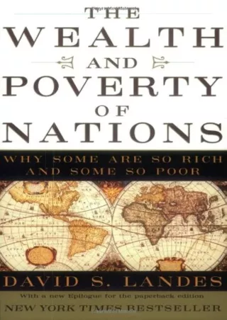 [PDF] DOWNLOAD EBOOK The Wealth and Poverty of Nations: Why Some Are So Rich and