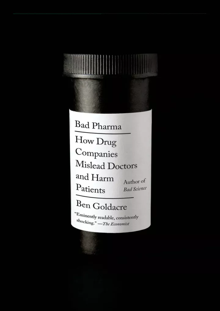 bad pharma how drug companies mislead doctors