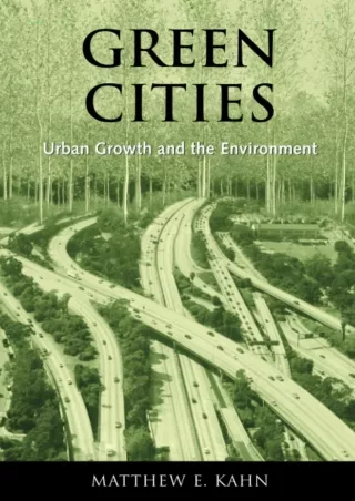 READ [PDF] Green Cities: Urban Growth and the Environment epub