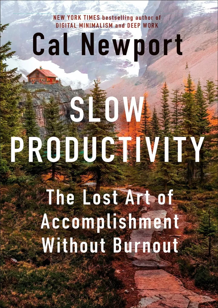 slow productivity the lost art of accomplishment