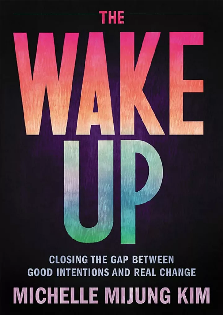 the wake up closing the gap between good