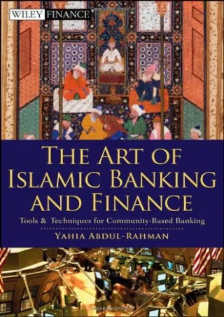 READ [PDF] The Art of Islamic Banking and Finance: Tools and Techniques for Comm