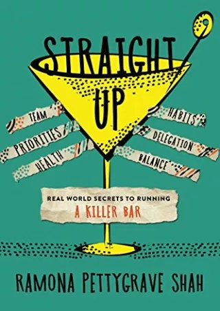 EPUB DOWNLOAD Straight Up: Real World Secrets to Running a Killer Bar ebooks