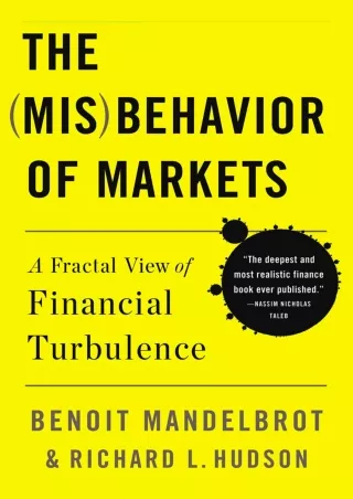 PDF KINDLE DOWNLOAD The Misbehavior of Markets: A Fractal View of Financial Turb