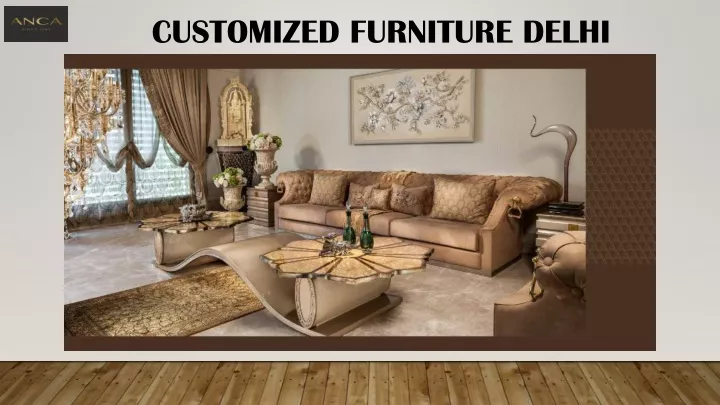 customized furniture delhi