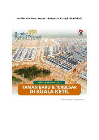Kenali Bandar Bestari Permai, Lokasi Bandar Strategik di Kuala Ketil.