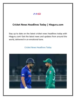 Cricket News Headlines Today  Hieguru com