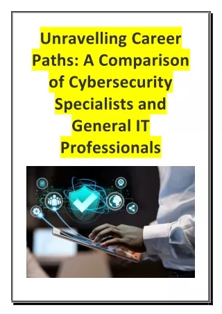 Unravelling Career Paths - A Comparison of Cybersecurity Specialists and General IT Professionals