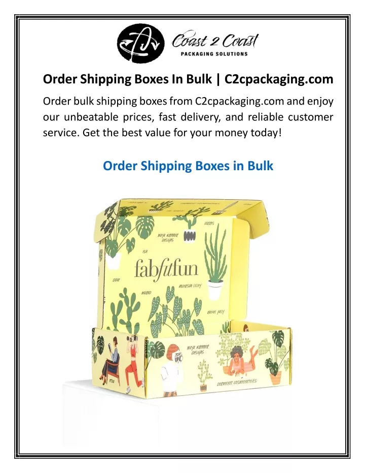 order shipping boxes in bulk c2cpackaging com