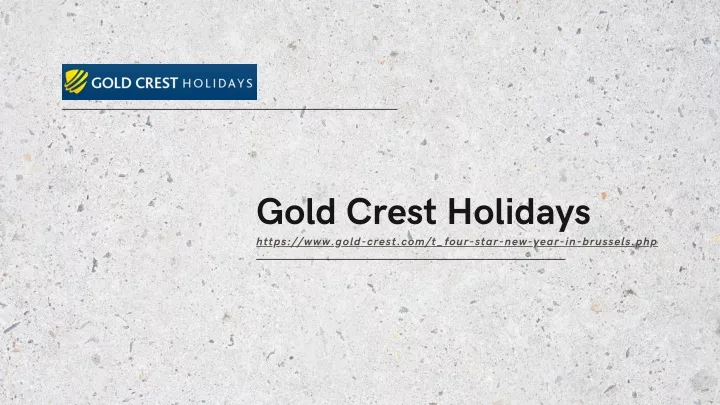 gold crest holidays https www gold crest