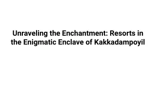 unraveling the enchantment resorts