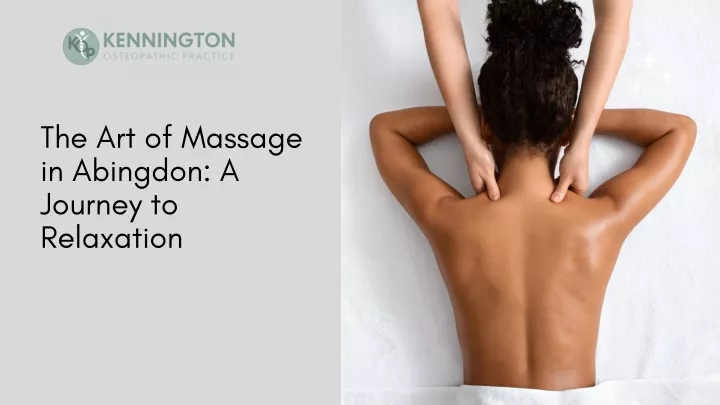 the art of massage in abingdon a journey