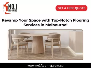 Revamp Your Space with Top-Notch Flooring Services in Melbourne!
