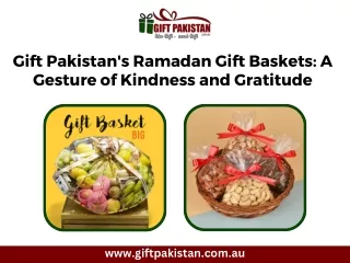 Gift Pakistan's Ramadan Gift Baskets A Gesture of Kindness and Gratitude