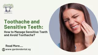 Toothache and Sensitive Teeth How to Manage Sensitive Teeth and Avoid Toothache