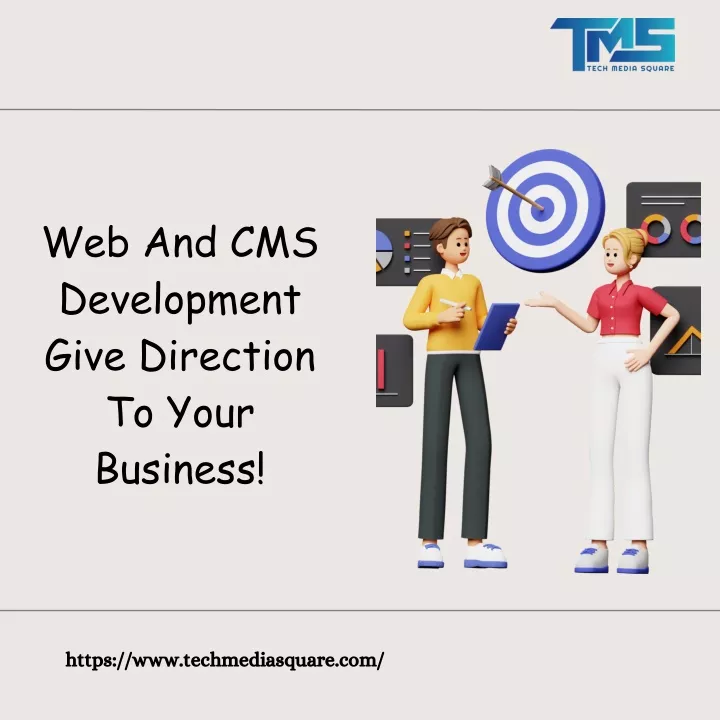 web and cms development give direction to your