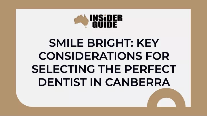 smile bright key considerations for selecting