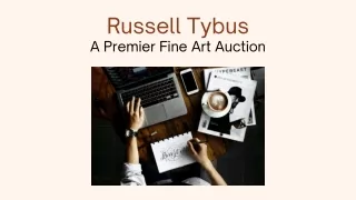 Russell Tybus - A Premier Fine Art Auction