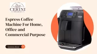 Shop Espresso Coffee Machine For Home, Office and Commercial Purpose