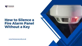 how to silence a fire alarm panel without a key